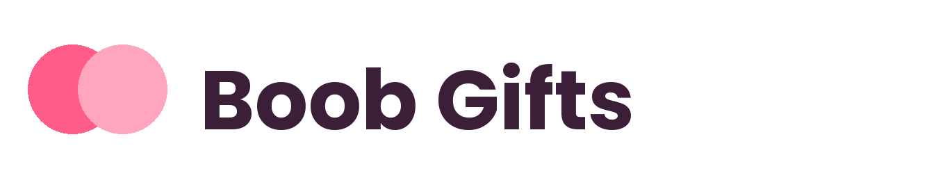 Boob Gifts