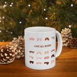 Love All Boobs Ceramic Mug (11oz)