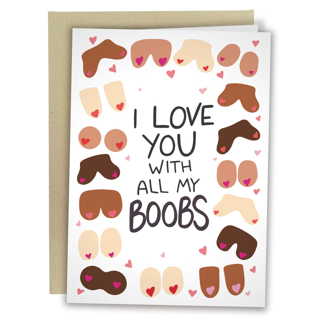 I Love You With All My Boobs Greeting Card